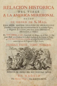 Relación Historica del Viage a la America Meridional hecho de orden de S. Mag