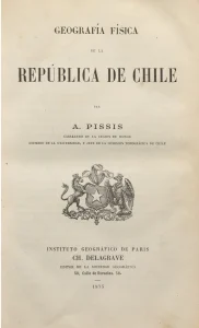 Geografía Física de la República de Chile and Atlas de la Geografía Física de la República de Chile