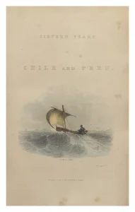 Sixteen Years in Chile and Peru from 1822 to 1839