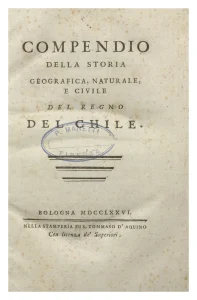 Compendio della Storia Geografica, Naturale e Civile del Regno del Chile