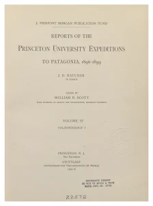 Reports of the Princeton University Expeditions to Patagonia (1896-1899)