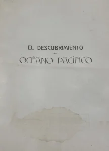 El Descubrimiento del Océano Pacifico